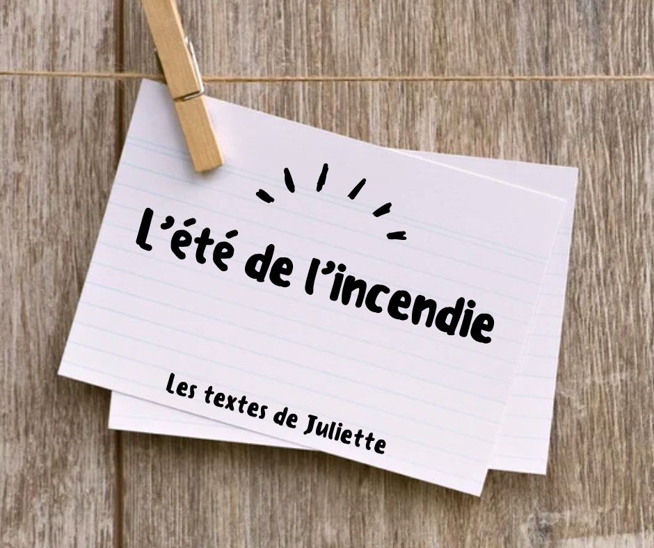 L’été de l’incendie